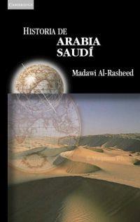 HISTORIA DE ARABIA SAUDI | 9788483233405 | AL-RASHEED, MADAWI | Llibreria L'Illa - Llibreria Online de Mollet - Comprar llibres online