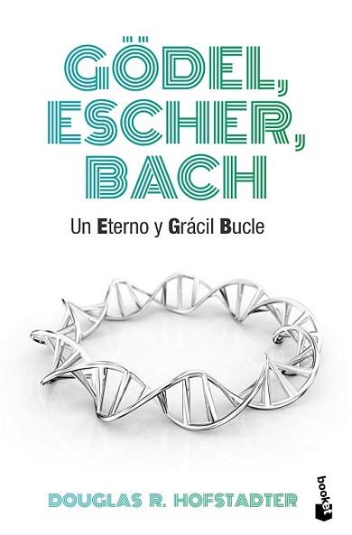 GÖDEL ESCHER BACH | 9788490660690 | HOFSTADTER, DOUGLAS R.  | Llibreria L'Illa - Llibreria Online de Mollet - Comprar llibres online