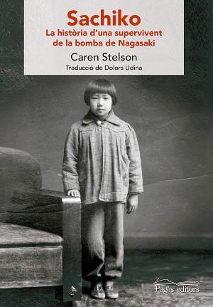 SACHIKO | 9788499759371 | STELSON, CAREN / UDINA ABELLÓ, DOLORS | Llibreria L'Illa - Llibreria Online de Mollet - Comprar llibres online