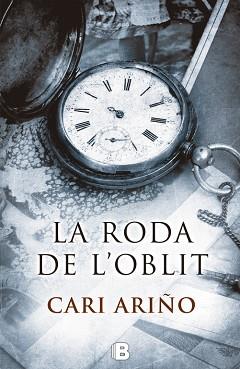 RODA DE L'OBLIT, LA | 9788466661195 | ARIÑO, CARI | Llibreria L'Illa - Llibreria Online de Mollet - Comprar llibres online