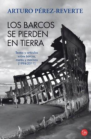 BARCOS SE PIERDEN EN TIERRA, LOS | 9788466325974 | PEREZ-REVERTE GUTIERREZ, ARTURO | Llibreria L'Illa - Llibreria Online de Mollet - Comprar llibres online