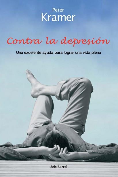 CONTRA LA DEPRESION | 9788432296697 | KRAMER, PETER | Llibreria L'Illa - Llibreria Online de Mollet - Comprar llibres online