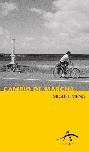 CAMBIO DE MARCHA | 9788484280668 | MENA, MIGUEL | Llibreria L'Illa - Llibreria Online de Mollet - Comprar llibres online