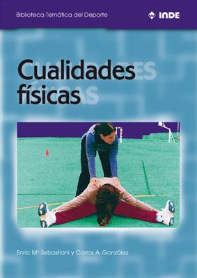 CUALIDADES FÍSICAS | 9788495114051 | SEBASTIANI, ENRIC Mª/GONZÁLEZ, CARLOS | Llibreria L'Illa - Llibreria Online de Mollet - Comprar llibres online