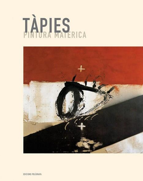 TAPIES PINTURA MATERICA | 9788434311053 | TAPIES | Llibreria L'Illa - Llibreria Online de Mollet - Comprar llibres online