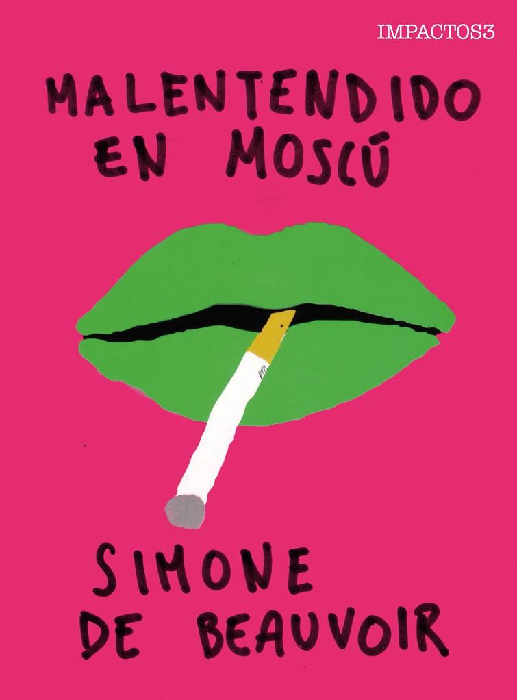 MALENTENDIDO EN MOSCÚ | 9788416259458 | BEAUVOIR, SIMONE | Llibreria L'Illa - Llibreria Online de Mollet - Comprar llibres online