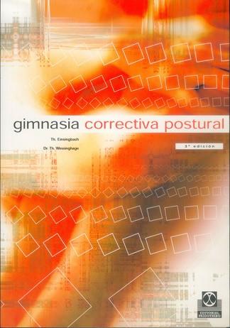 GIMNASIA CORRECTIVA POSTURAL | 9788480192002 | EINSINGBACH-WESSINGHAGE | Llibreria L'Illa - Llibreria Online de Mollet - Comprar llibres online