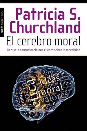 CEREBRO MORAL, EL | 9788449327155 | CHURCHLAND, PATRICIA S. | Llibreria L'Illa - Llibreria Online de Mollet - Comprar llibres online