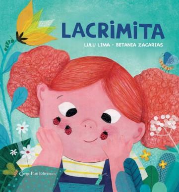 LACRIMITA | 9788412281279 | LULU LIMA, BETANIA ZACARIAS | Llibreria L'Illa - Llibreria Online de Mollet - Comprar llibres online