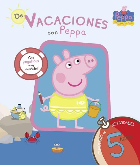 PEPPA PIG. DE VACACIONES CON PEPPA (CUADERNO DE VACACIONES 5 AÑOS) | 9788437281223 | EQUIPO PSICOPEDAGÓGICO SANTILLANA EDICIONES GENERALES/ALTEA | Llibreria L'Illa - Llibreria Online de Mollet - Comprar llibres online