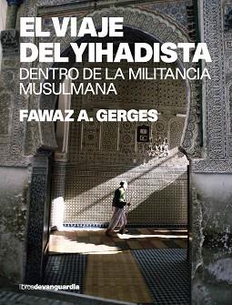 VIAJE DEL YIHADISTA | 9788496642263 | GERGES, FAWAZ A. | Llibreria L'Illa - Llibreria Online de Mollet - Comprar llibres online