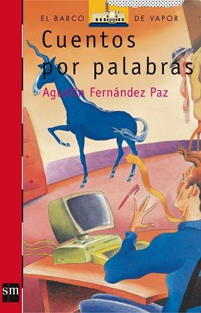 CUENTOS POR PALABRAS | 9788434864221 | FERNANDEZ PAZ, AGUSTIN | Llibreria L'Illa - Llibreria Online de Mollet - Comprar llibres online