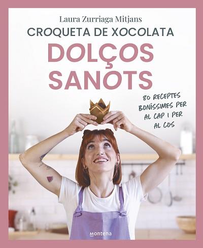 DOLÇOS SANOTS | 9788419650856 | ZURRIAGA, LAURA | Llibreria L'Illa - Llibreria Online de Mollet - Comprar llibres online