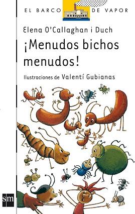 MENUDOS BICHOS MENUDOS | 9788467508017 | O'CALLAGHAN, ELENA | Llibreria L'Illa - Llibreria Online de Mollet - Comprar llibres online