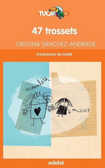 47 TROSSETS | 9788468316031 | SÁNCHEZ-ANDRADE POTTER, CRISTINA | Llibreria L'Illa - Llibreria Online de Mollet - Comprar llibres online