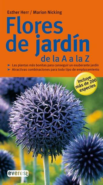 FLORES DE JARDIN DE LA A A LA Z | 9788444120454 | ESTHER HERR/MARION NICKING | Llibreria L'Illa - Llibreria Online de Mollet - Comprar llibres online