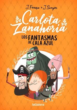 CARLOTA ZANAHORIA 1. LOS FANTASMAS DE CALA AZUL | 9788424670818 | FENOSA, JORDI | Llibreria L'Illa - Llibreria Online de Mollet - Comprar llibres online