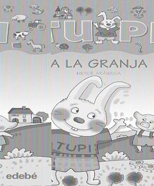 TUPI A LA GRANJA | 9788423678501 | ARANEGA, MERCÈ | Llibreria L'Illa - Llibreria Online de Mollet - Comprar llibres online