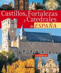 CASTILLOS FORTALEZAS Y CATEDRALES DE ESPAÑA | 9788492678112 | VARIOS AUTORES | Llibreria L'Illa - Llibreria Online de Mollet - Comprar llibres online