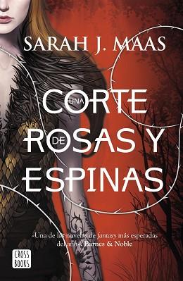 CORTE DE ROSAS Y ESPINAS, UNA | 9788408155089 | MAAS, SARAH J. | Llibreria L'Illa - Llibreria Online de Mollet - Comprar llibres online