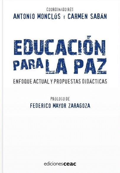 EDUCACIÓN PARA LA PAZ | 9788432919459 | MONCLUS, ANTONIO / CARMEN SABAN | Llibreria L'Illa - Llibreria Online de Mollet - Comprar llibres online