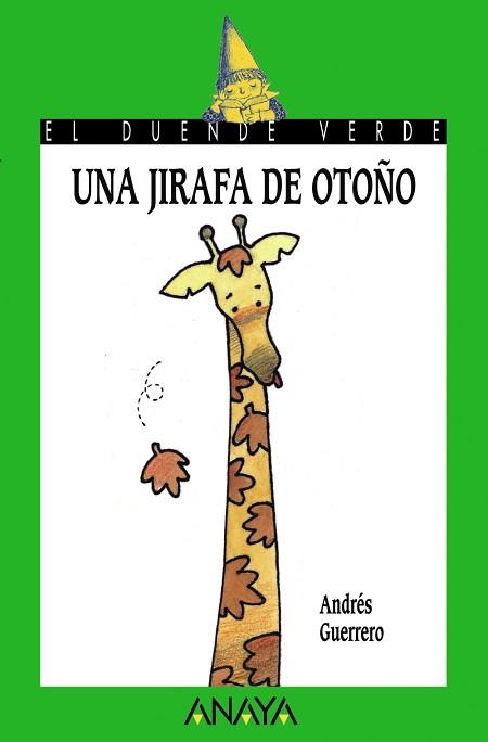 JIRAFA DE OTOÑO, UNA | 9788420767222 | GUERRERO | Llibreria L'Illa - Llibreria Online de Mollet - Comprar llibres online