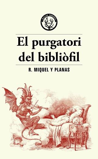 PURGATORI DEL BIBLIÒFIL, EL | 9788412782486 | MIQUEL PLANAS, RAMON | Llibreria L'Illa - Llibreria Online de Mollet - Comprar llibres online