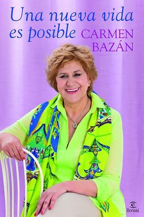 NUEVA VIDA ES POSIBLE, UNA | 9788467034899 | BAZÁN, CARMEN | Llibreria L'Illa - Llibreria Online de Mollet - Comprar llibres online