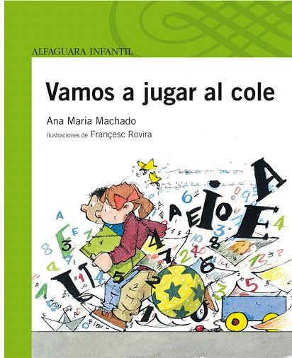 VAMOS A JUGAR AL COLE | 9788420472669 | MACHADO, ANA MARIA | Llibreria L'Illa - Llibreria Online de Mollet - Comprar llibres online