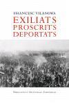 EXILIATS PROSCRITS DEPORTATS | 9788497872072 | VILANOVA, FRANCESC | Llibreria L'Illa - Llibreria Online de Mollet - Comprar llibres online