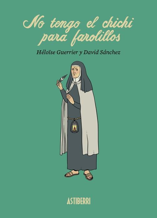 NO TENGO EL CHICHI PARA FAROLILLOS | 9788419670601 | SÁNCHEZ, DAVID/GUERRIER, HÉLOÏSE | Llibreria L'Illa - Llibreria Online de Mollet - Comprar llibres online