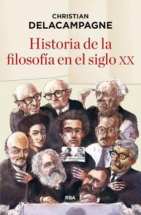 HISTORIA DE LA FILOSOFÍA EN EL SIGLO XX | 9788490565490 | DELACAMPAGNE, CHRISTIAN | Llibreria L'Illa - Llibreria Online de Mollet - Comprar llibres online