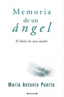 MEMORIA DE UN ANGEL | 9788466647373 | PUERTO, MARIA ANTONIA | Llibreria L'Illa - Llibreria Online de Mollet - Comprar llibres online