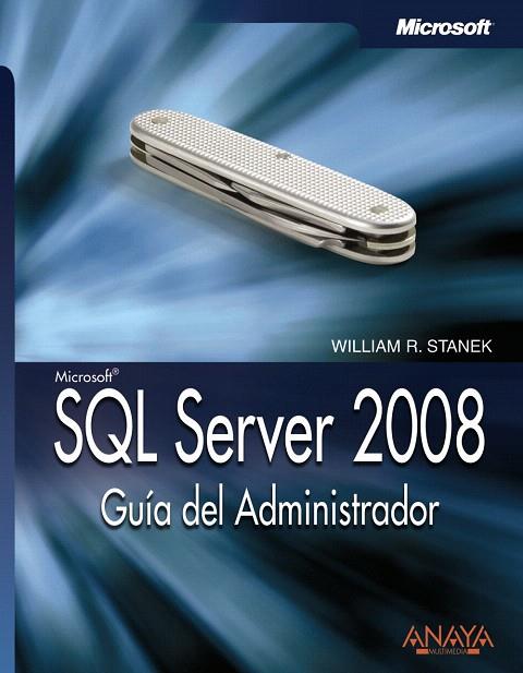 SQL SERVER 2008.GUÍA ADM | 9788441525399 | STANEK, WILLIAM R. | Llibreria L'Illa - Llibreria Online de Mollet - Comprar llibres online