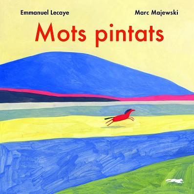 MOTS PINTATS | 9788412270426 | LECAYE, EMMANUEL | Llibreria L'Illa - Llibreria Online de Mollet - Comprar llibres online