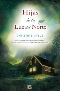 HIJAS DE LA LUZ DEL NORTE | 9788466601962 | KABUS, CHRISTINE | Llibreria L'Illa - Llibreria Online de Mollet - Comprar llibres online