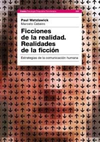 FICCIONES DE LA REALIDAD | 9788449321429 | WATZLAWICK, PAUL / CEBERIO, MARCELO R. | Llibreria L'Illa - Llibreria Online de Mollet - Comprar llibres online