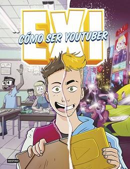 CÓMO SER YOUTUBER | 9788408253754 | EXI | Llibreria L'Illa - Llibreria Online de Mollet - Comprar llibres online