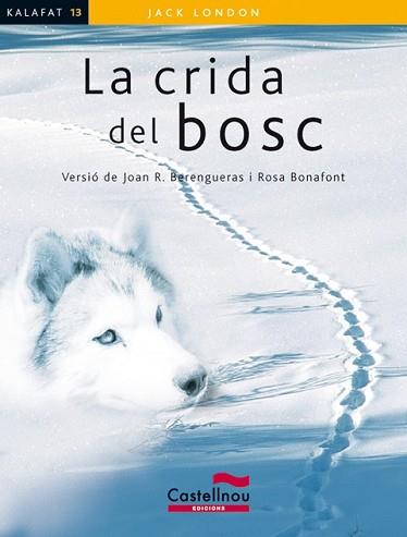 CRIDA DEL BOSC, LA  | 9788498049503 | LONDON, JACK | Llibreria L'Illa - Llibreria Online de Mollet - Comprar llibres online