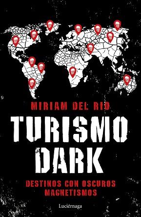 TURISMO DARK | 9788417371746 | RÍO, MÍRIAM DEL | Llibreria L'Illa - Llibreria Online de Mollet - Comprar llibres online