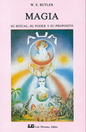 MAGIA.SU RITUAL,SU PODER Y SU PROPOSITO | 9788485316625 | BUTLER | Llibreria L'Illa - Llibreria Online de Mollet - Comprar llibres online