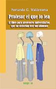 PROFESOR EL QUE LO LEA | 9788492974733 | VALDERRAMA,FERNANDO G | Llibreria L'Illa - Llibreria Online de Mollet - Comprar llibres online