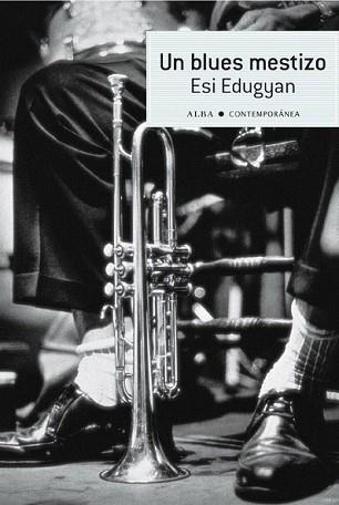 BLUES MESTIZO, UN | 9788484287018 | EDUGYAN, ESI | Llibreria L'Illa - Llibreria Online de Mollet - Comprar llibres online