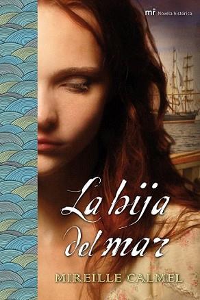 HIJA DEL MAR, LA | 9788427038912 | CARMEL, MIREILLE | Llibreria L'Illa - Llibreria Online de Mollet - Comprar llibres online