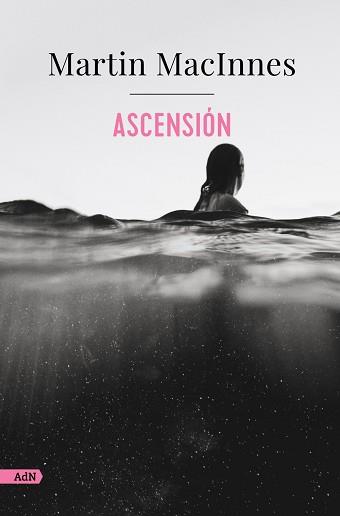 ASCENSIÓN  | 9788411484152 | MACINNES, MARTIN | Llibreria L'Illa - Llibreria Online de Mollet - Comprar llibres online