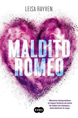 MALDITO ROMEO | 9788483659243 | RAYVEN, LEISA | Llibreria L'Illa - Llibreria Online de Mollet - Comprar llibres online