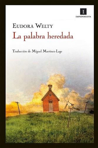 PALABRA HEREDADA, LA | 9788415130437 | WELTY, EUDORA | Llibreria L'Illa - Llibreria Online de Mollet - Comprar llibres online