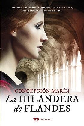 HILANDERA DE FLANDES, LA | 9788499982793 | MARÍN, CONCEPCION | Llibreria L'Illa - Llibreria Online de Mollet - Comprar llibres online