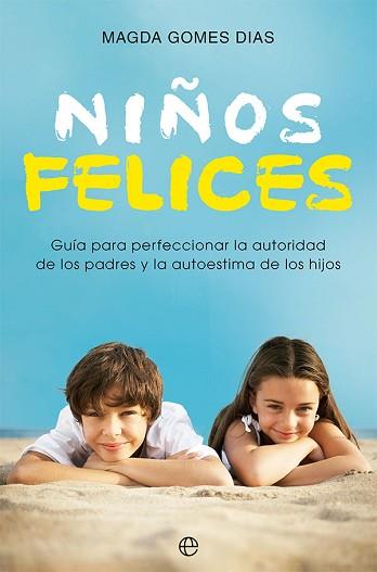 NIÑOS FELICES | 9788413844176 | GOMES DIAS, MAGDA | Llibreria L'Illa - Llibreria Online de Mollet - Comprar llibres online