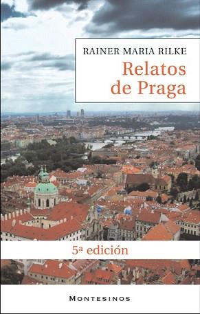 RELATOS DE PRAGA | 9788496356023 | RILKE, RAINER MARIA (1875-1926) | Llibreria L'Illa - Llibreria Online de Mollet - Comprar llibres online